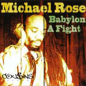 Michael Rose - Babylon A Fight