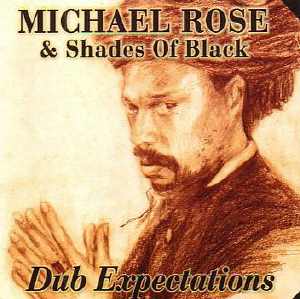Michael Rose - Dub Expectations