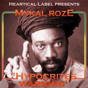 Michael Rose - Hypocrites Warning
