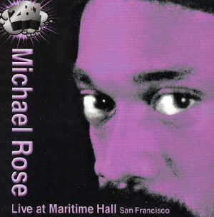 Michael Rose - Live Maritime Hall