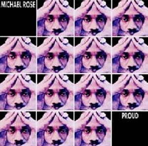Michael Rose - Proud