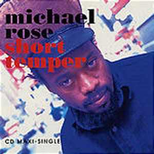 Michael Rose - Short Temper