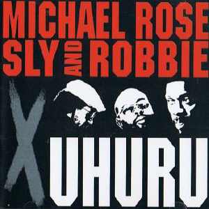 Michael Rose - X Uhuru