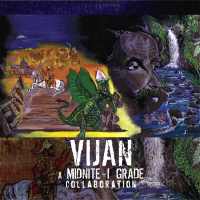 Vijan + Midnite - I Grade