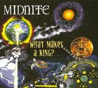 Midnite - What Makes A King