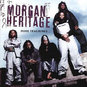 Morgan Heritage - More Teachings - 2001