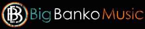 Big Banko Music - Label