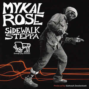 Mykal Rose - Sidewalk Steppa - Album 2016