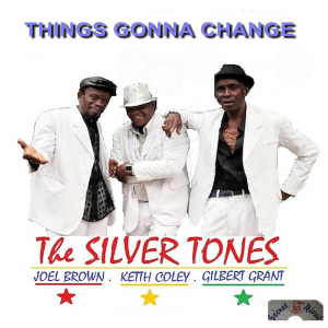 The Silvertones - Things Gonna Change - Digitalalbum 2016