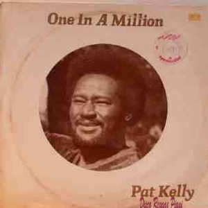 Pat Kelly - One In A Million
