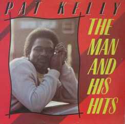 Pat Kelly - The Man And His Hits
