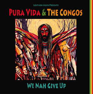 Pura Vida + The Congos - We Nah Give Up - 2011