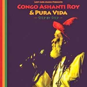 Pura Vida + Congo Ashanti Roy - Step By Step - 2014