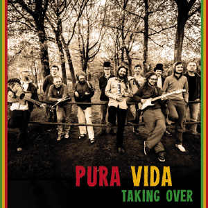 Pura Vida - Taking Over - Single 2014