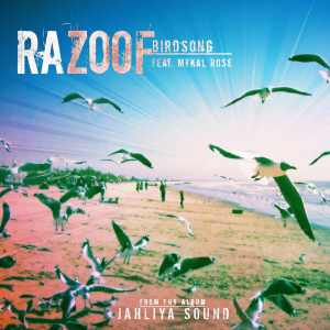 Razoof & Mykal Roze - Birdsong
