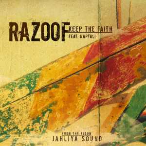 Razoof & Naptali - Keep The Faith