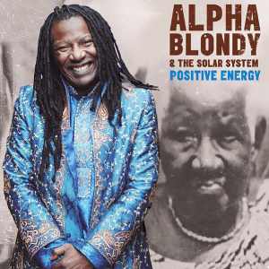 Alpha Blondy - Positive Energy