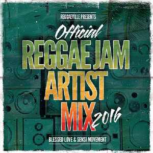 Reggae Jam Artist Mix 2016