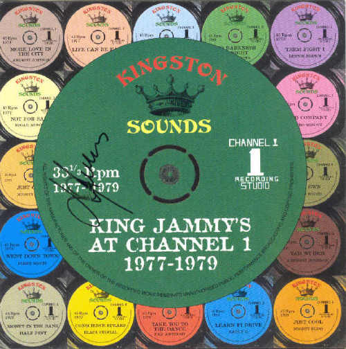 2005 - King Jammys - At Channel One - 1977-1979