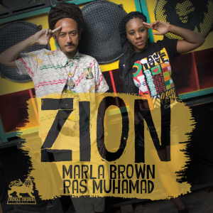 Marla Brown & Ras Muhamad - Zion - Single 2016