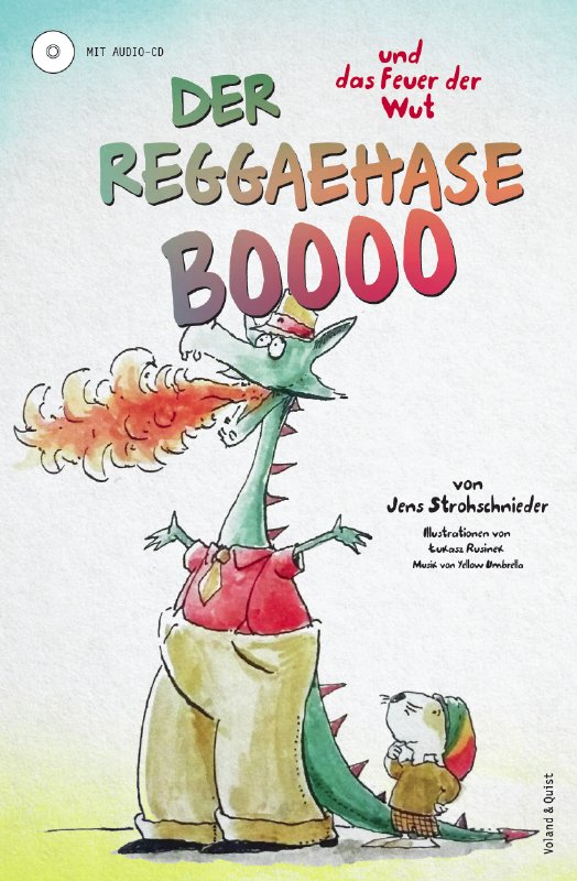 Der Reggaehase Boooo und das Feuer der Wut