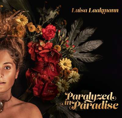 Luisa Laakmann - Paralyzed In Paradise - 2023