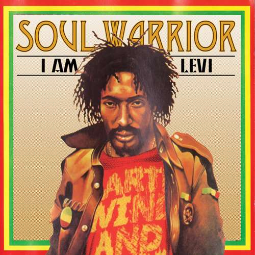 Ijahman Levi - Soul Warrior - I Am Levi - Album 1979+2010