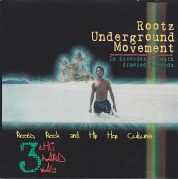 Rootz Underground Movement - Roots, Rock and Hip Hop Culture - 2003