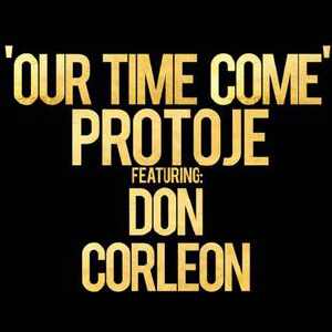 Protoje + Don Corleon - Our Time Come - 2011