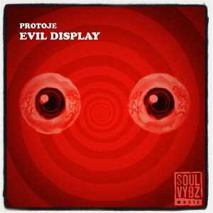 Protoje - Evil Display - 2012