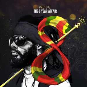 Protoje - The 8 Year Affair - 2013