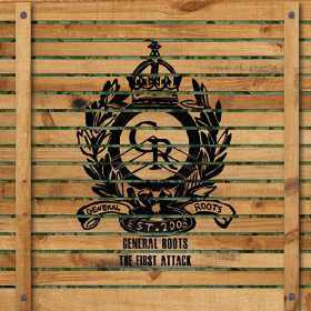 General Roots - The First Attack - EP 2013