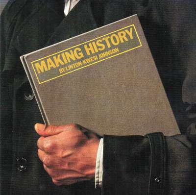 Linton Kwesi Johnson - Making History - Album 1984