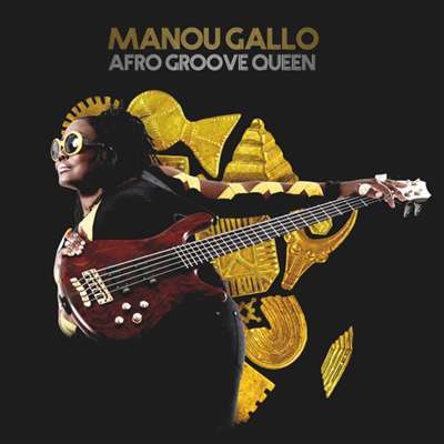 Manou Gallo - Afro Groove Queen - Album 2018