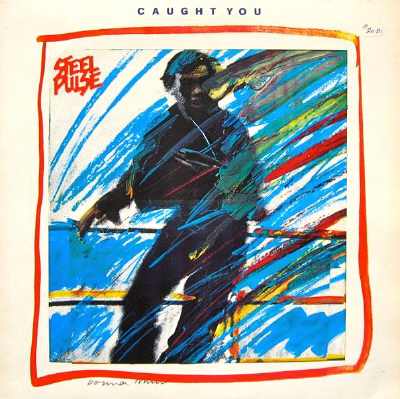 Steel Pulse - Caught You - Album 1980