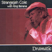 Stranger Cole - Dramatic