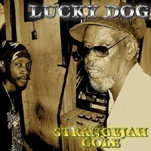 Stranger Cole - Lucky Dog