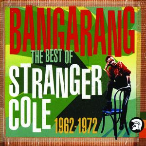 Stranger Cole - Bangarang - Best