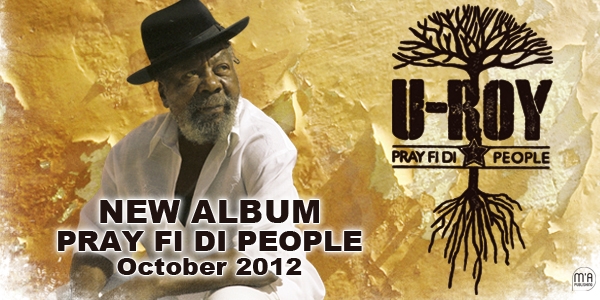 U Roy - Pray Fi Di People