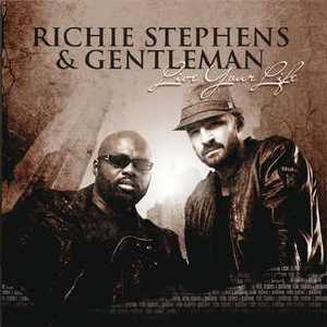 Richie Stephens & Gentleman - Live Your Life