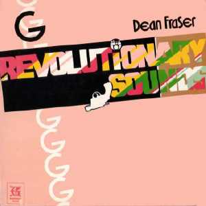 Dean Fraser - Revolutionary Sounds