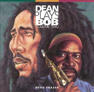 Dean Fraser - Dean Plays Bob 2