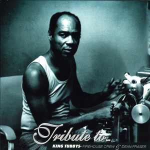 Dean Fraser - Tribute To King Tubbys