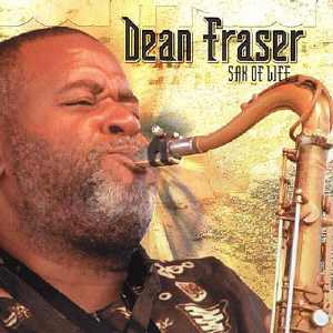 Dean Fraser - Sax Of Life