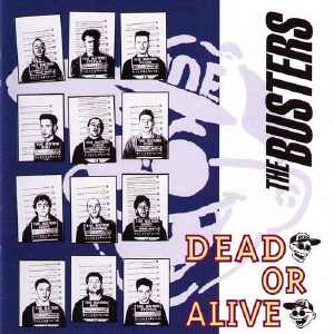 The Busters - Dead Or Alive - 1991