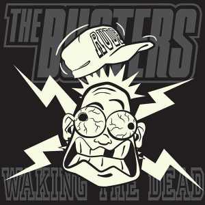 The Busters - Waking The Dead - 2009