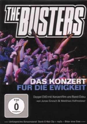 The Busters - Das Konzert f&uuml;r die Ewigkeit - DVD 2010