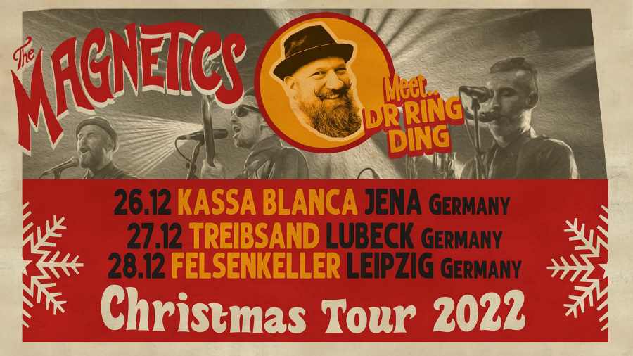 The Magnetics meet Dr. Ring Ding - Christmas Tour 2022