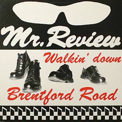 Mr. Review - Walkin' Down Brentford Road