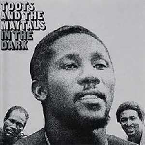Toots and The Maytals - In The Dark - 1974
